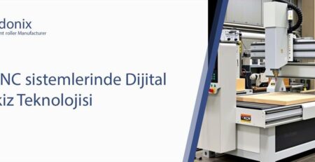 CNC sistemlerinde Dijital İkiz Teknolojisi